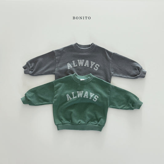 "Always" Sweatshirt (Mom size availalbe)
