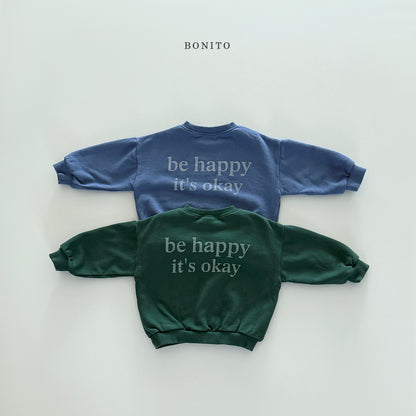 "Be Happy" Sweatshirt